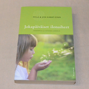 Myla & Jon Kabat-Zinn Jokapäiväiset ilonaiheet